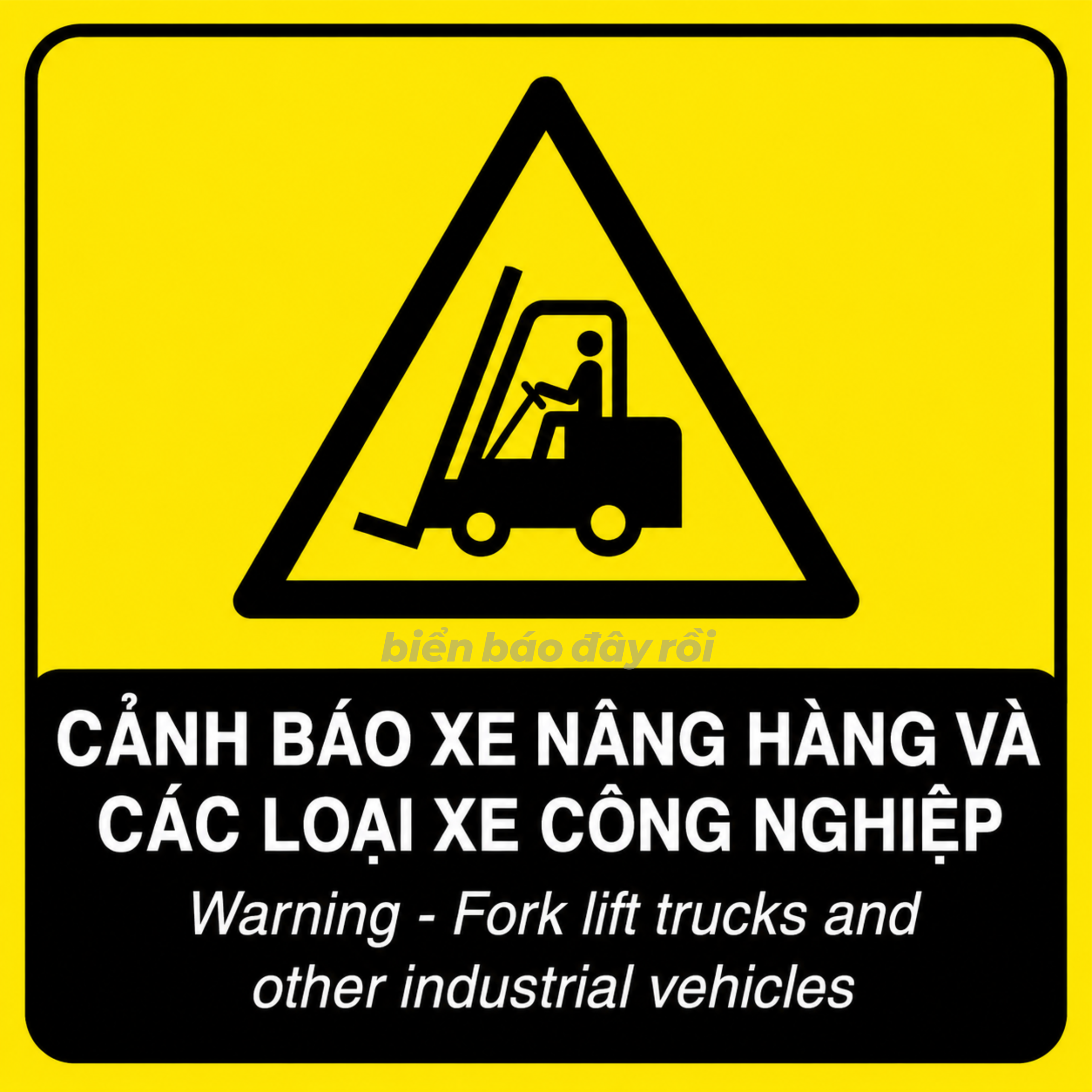 Biển cảnh báo nguy hiểm xe nâng